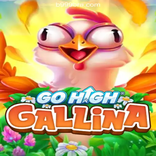 Discover the Thrilling World of GoHighGallina on B999.games
